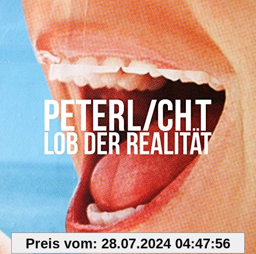 Lob der Realität (2cd) von PeterLicht