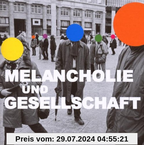 Melancholie & Gesellschaft von PeterLicht