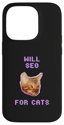 Will SEO For Cats Lustiger witziger Katzenliebhaber Humor Hülle für iPhone 14 Pro von Pets Co.