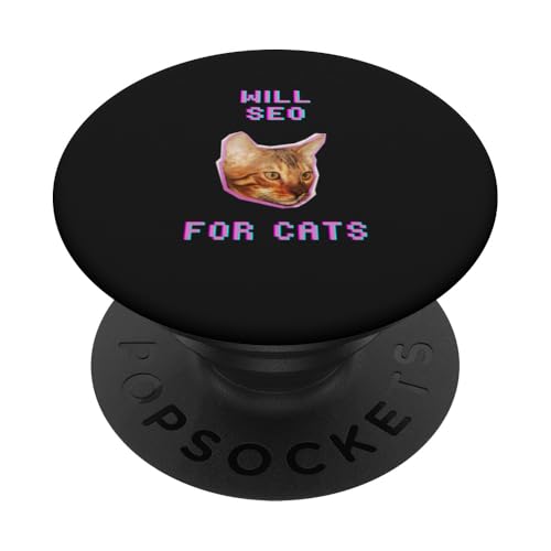 Will SEO For Cats Lustiger witziger Katzenliebhaber Humor PopSockets Klebender PopGrip Will SEO For Cats Lustiger witziger Katzenliebhaber Humor PopSockets Klebender PopGrip von Pets Co.