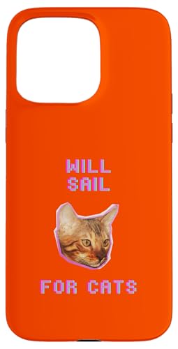 Will Sailing For Cats, lustiges nautisches Bootsabenteuer Hülle für iPhone 15 Pro Max von Pets Co.