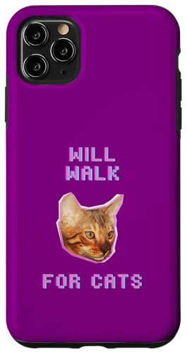 Will Walking For Cats, lustiger Spaziergänger für Katzenliebhaber Hülle für iPhone 11 Pro Max Will Walking For Cats, lustiger Spaziergänger für Katzenliebhaber Hülle für iPhone 11 Pro Max von Pets Co.