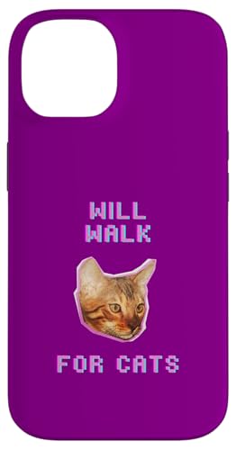Will Walking For Cats, lustiger Spaziergänger für Katzenliebhaber Hülle für iPhone 14 von Pets Co.