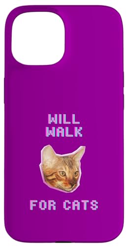 Will Walking For Cats, lustiger Spaziergänger für Katzenliebhaber Hülle für iPhone 15 Will Walking For Cats, lustiger Spaziergänger für Katzenliebhaber Hülle für iPhone 15 von Pets Co.