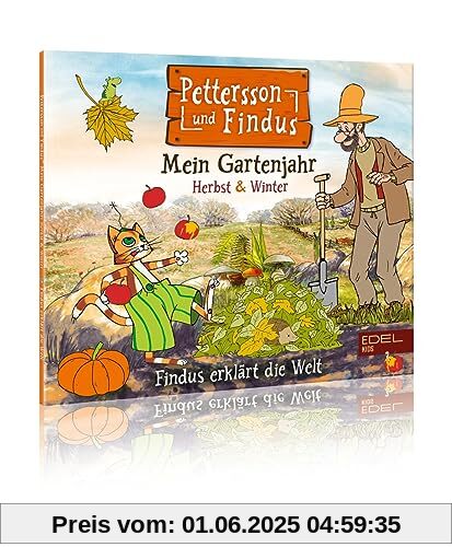 Pettersson und Findus: Mein Gartenjahr (Herbst & Winter) - Findus erklärt die Welt - Das Wissens-Hörspiel von Pettersson und Findus