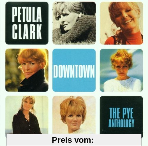 Downtown: the Pye Anthology von Petula Clark