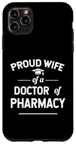 Stolze Ehefrau eines Absolventen der Pharmazie Hülle für iPhone 11 Pro Max von Pharmacist Gifts