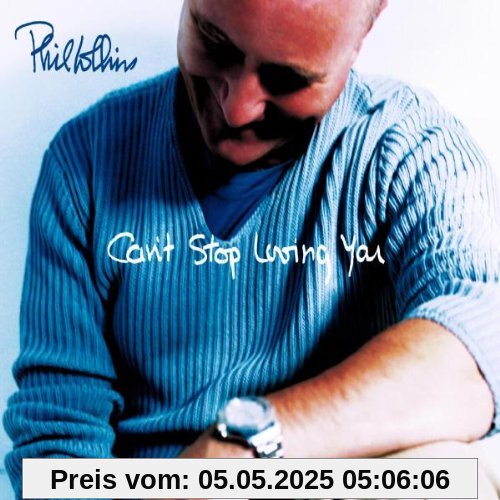 Can'T Stop Loving You von Phil Collins