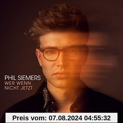 Wer Wenn Nicht Jetzt von Phil Siemers