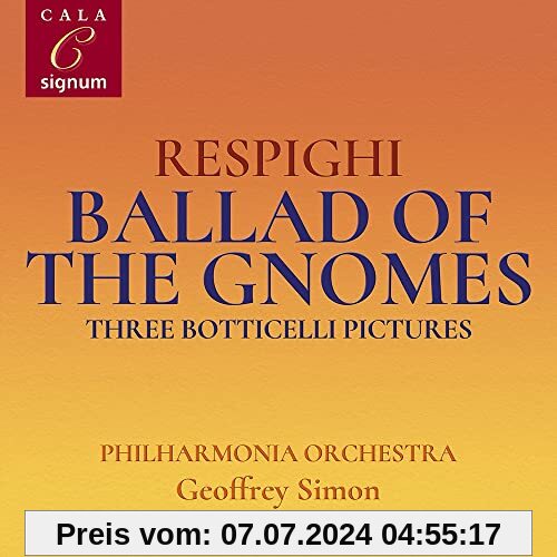 Respighi: Ballad of the Gnomes, Three Botticelli Pictures, Suite in G major von Philharmonia Orchestra