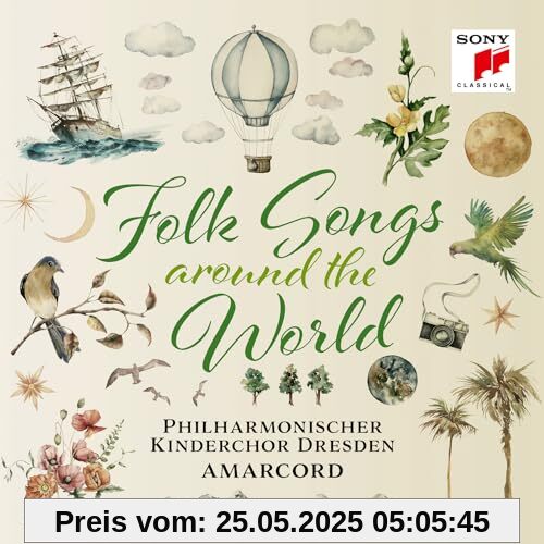 Folk Songs - Around the World Folk Songs - Around the World von Philharmonischer Kinderchor Dresden & Amarcord