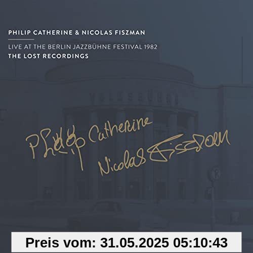 Live at the Berlin Jazzbuhne Festival 1982 von Philip Catherine