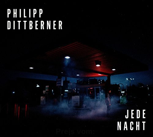 Jede Nacht von Philipp Dittberner