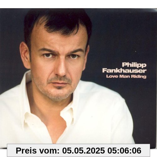 Love Man Riding von Philipp Fankhauser