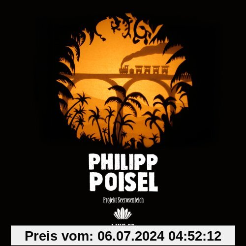 Projekt Seerosenteich (Live) von Philipp Poisel