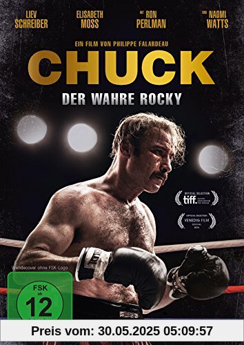 Chuck - Der wahre Rocky Chuck - Der wahre Rocky von Philippe Falardeau