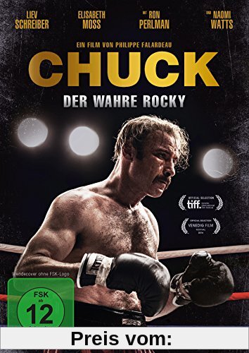 Chuck - Der wahre Rocky von Philippe Falardeau