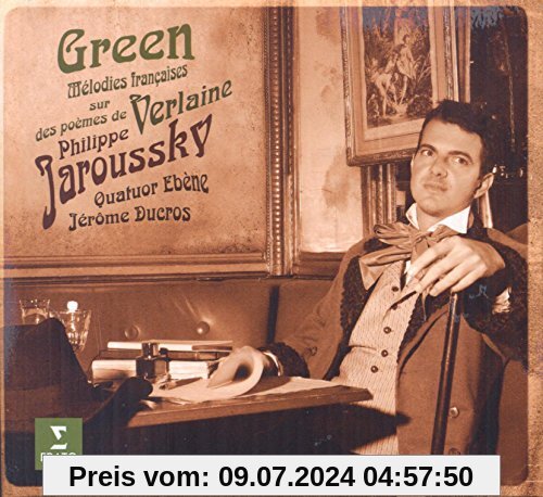 Green (Frz.Lieder Nach Verlaine) von Philippe Jaroussky