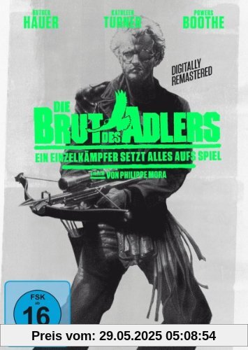 Die Brut des Adlers Die Brut des Adlers von Philippe Mora