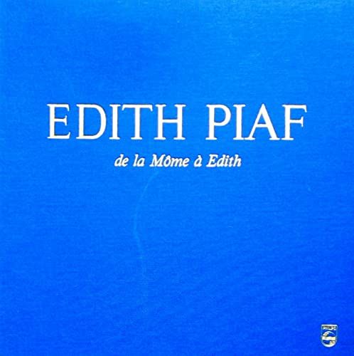 Edith Piaf de la Mome à Edith - Vinyl Box von Philips