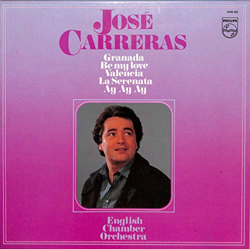 José Carreras; Granada, Be my love, Valencia, La Serenata, Ay Ay Ay - 6768 283 - Vinyl Box von Philips
