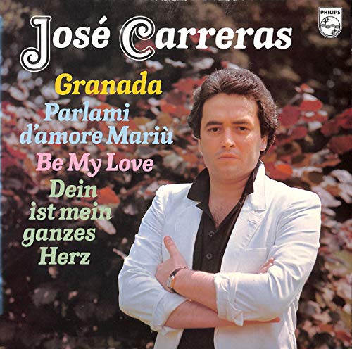 José Carreras: Granada, Parlami d´amore Mariù, Be My Love, Dein ist mein ganzes Herz - 9500584 - Vinyl LP von Philips