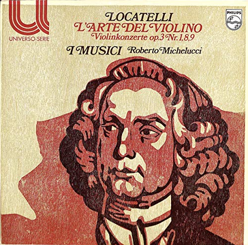 Pietro Antonio Locatelli: L´Arte Del Violino; Violinkonzerte op. 3 Nr. 1,8,9 I Musici - 6580035 - Vinyl LP von Philips