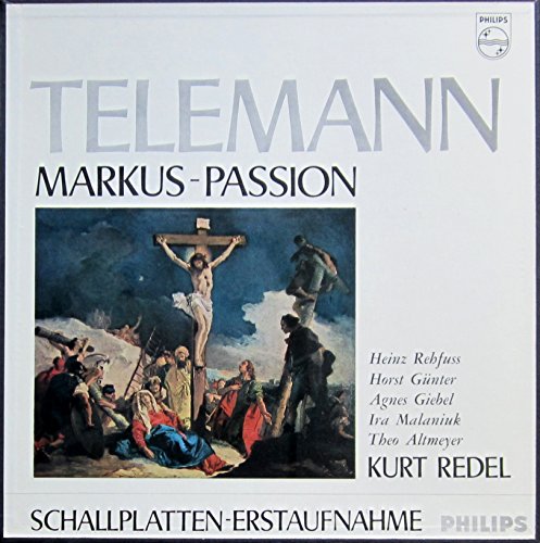 Telemann: Markus-Passion (Schallplatten-Erstaufnahme) [Vinyl Schallplatte] [2 LP Box-Set] von Philips