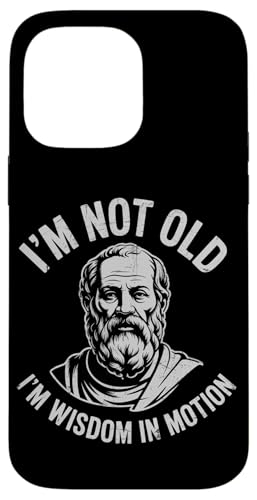 Funny Philosphy Teachers Im Not Old Im a wisdom In Motion Hülle für iPhone 14 Pro Max von Philosophy Lover Vintage