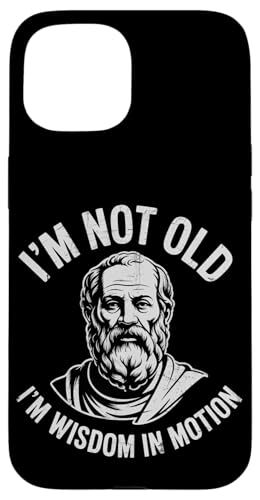 Funny Philosphy Teachers Im Not Old Im a wisdom In Motion Hülle für iPhone 15 von Philosophy Lover Vintage