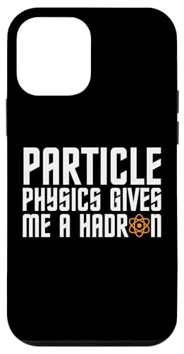 Die Teilchenphysik gibt mir einen Hadron CERN LHC-Witz Hülle für iPhone 12 mini von Physics Lovers Fundamental Science Gifts