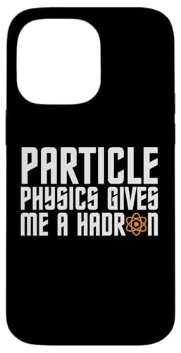 Die Teilchenphysik gibt mir einen Hadron CERN LHC-Witz Hülle für iPhone 14 Pro Max Die Teilchenphysik gibt mir einen Hadron CERN LHC-Witz Hülle für iPhone 14 Pro Max von Physics Lovers Fundamental Science Gifts