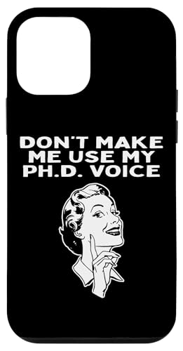 Don't Make Me Use My PhD Voice – Doktor der Philosophie Witz Hülle für iPhone 12 mini Don't Make Me Use My PhD Voice – Doktor der Philosophie Witz Hülle für iPhone 12 mini von Physics Lovers Fundamental Science Gifts