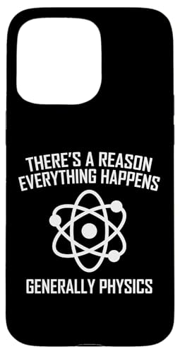 Es gibt einen Grund, warum alles passiert. Allgemein Physik. Hülle für iPhone 15 Pro Max Es gibt einen Grund, warum alles passiert. Allgemein Physik. Hülle für iPhone 15 Pro Max von Physics Lovers Fundamental Science Gifts