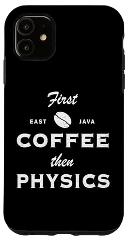 First Coffee Then Physics Science Coffein Lover Witz Hülle für iPhone 11 First Coffee Then Physics Science Coffein Lover Witz Hülle für iPhone 11 von Physics Lovers Fundamental Science Gifts