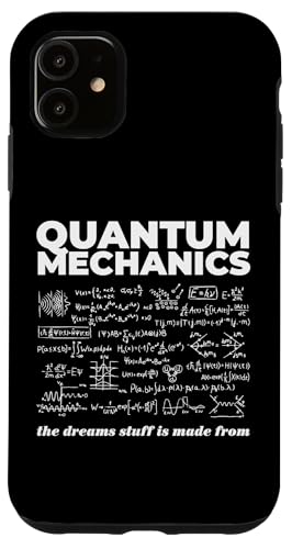 Quantenmechanik: Das Zeug aus Träumen wird aus der Wissenschaft gemacht, Witz Hülle für iPhone 11 Quantenmechanik: Das Zeug aus Träumen wird aus der Wissenschaft gemacht, Witz Hülle für iPhone 11 von Physics Lovers Fundamental Science Gifts
