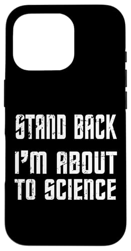 Stand Back I'm About To Science Praktischer Witz Hülle für iPhone 16 Pro Stand Back I'm About To Science Praktischer Witz Hülle für iPhone 16 Pro von Physics Lovers Fundamental Science Gifts