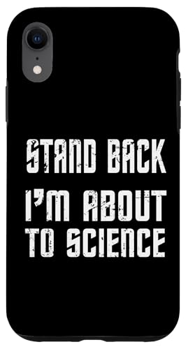 Stand Back I'm About To Science Praktischer Witz Hülle für iPhone XR Stand Back I'm About To Science Praktischer Witz Hülle für iPhone XR von Physics Lovers Fundamental Science Gifts