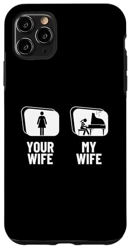 Deine Frau, meine Frau, Klavier, Ehemann, stolze, lustige Pianistin Hülle für iPhone 11 Pro Max von Pianist Gifts For Men And Piano Player