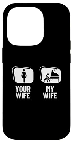 Deine Frau, meine Frau, Klavier, Ehemann, stolze, lustige Pianistin Hülle für iPhone 14 Pro von Pianist Gifts For Men And Piano Player