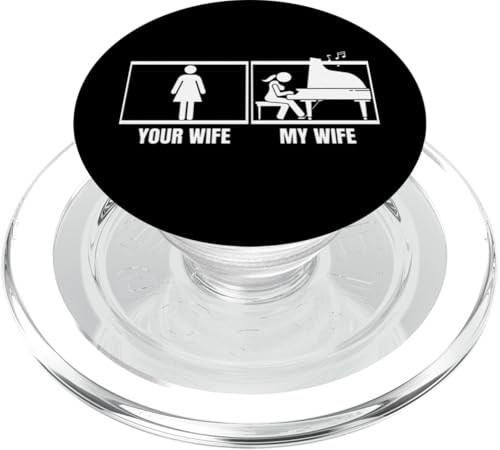 Deine Frau, meine Frau, Klavier, Ehemann, stolze, lustige Pianistin PopSockets PopGrip für MagSafe Deine Frau, meine Frau, Klavier, Ehemann, stolze, lustige Pianistin PopSockets PopGrip für MagSafe von Pianist Gifts For Men And Piano Player