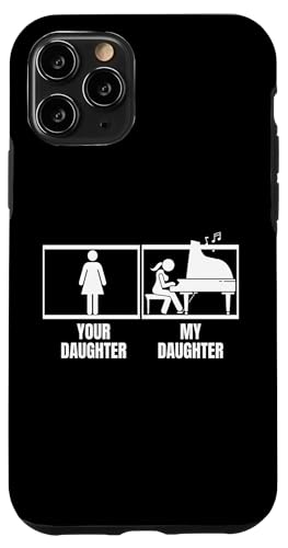Deine Tochter, meine Tochter, Klavier, Papa, Mama, lustige Pianistin Hülle für iPhone 11 Pro Deine Tochter, meine Tochter, Klavier, Papa, Mama, lustige Pianistin Hülle für iPhone 11 Pro von Pianist Gifts For Men And Piano Player