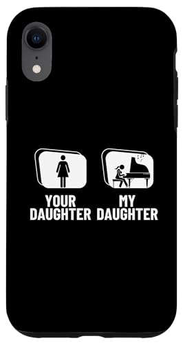 Deine Tochter, meine Tochter, Klavier, Papa, Mama, lustige Pianistin Hülle für iPhone XR von Pianist Gifts For Men And Piano Player