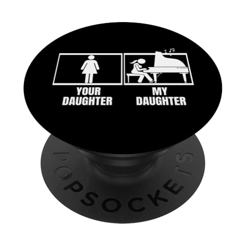 Deine Tochter, meine Tochter, Klavier, Papa, Mama, lustige Pianistin PopSockets Klebender PopGrip Deine Tochter, meine Tochter, Klavier, Papa, Mama, lustige Pianistin PopSockets Klebender PopGrip von Pianist Gifts For Men And Piano Player