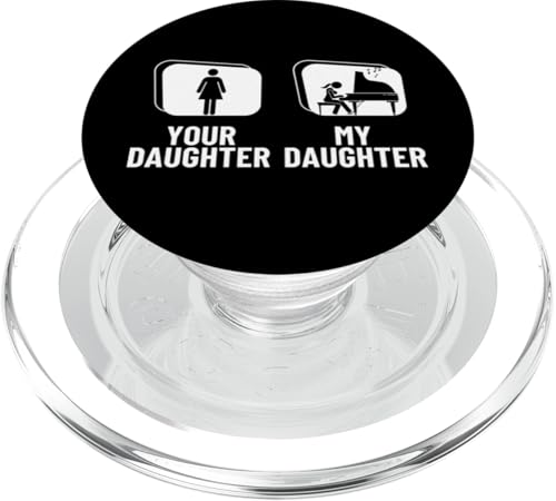 Deine Tochter, meine Tochter, Klavier, Papa, Mama, lustige Pianistin PopSockets PopGrip für MagSafe Deine Tochter, meine Tochter, Klavier, Papa, Mama, lustige Pianistin PopSockets PopGrip für MagSafe von Pianist Gifts For Men And Piano Player