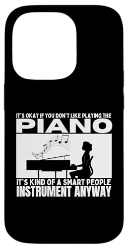 Klavier ist für kluge Leute Lustige Pianistinnen Hülle für iPhone 14 Pro von Pianist Gifts For Men And Piano Player