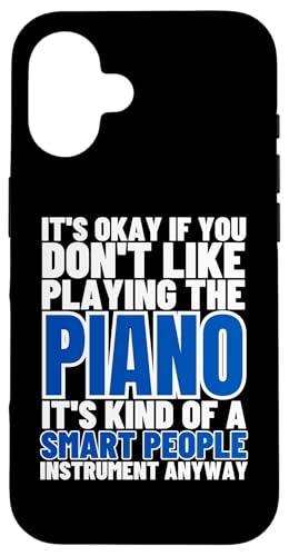 Klavier ist für kluge Leute Lustige Pianistinnen Hülle für iPhone 16 von Pianist Gifts For Men And Piano Player