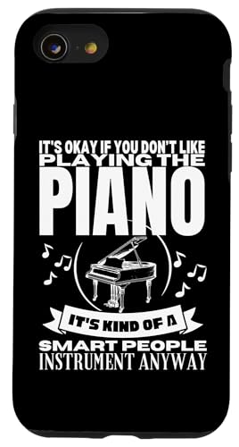 Klavier ist für kluge Leute Lustige Pianistinnen Hülle für iPhone SE (2020) / 7 / 8 von Pianist Gifts For Men And Piano Player