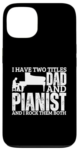 Pianist And Dad Proud Funny Men-Klavier Hülle für iPhone 13 von Pianist Gifts For Men And Piano Player