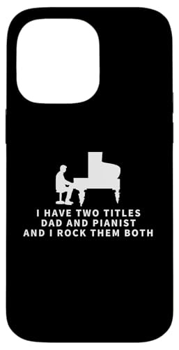 Pianist And Dad Proud Funny Men-Klavier Hülle für iPhone 14 Pro Max von Pianist Gifts For Men And Piano Player